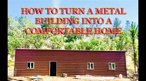 metal storage building turned into house|how to turn metal building into house.